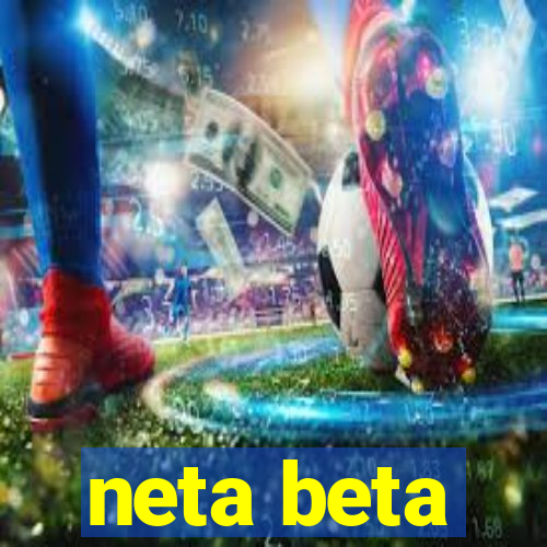 neta beta