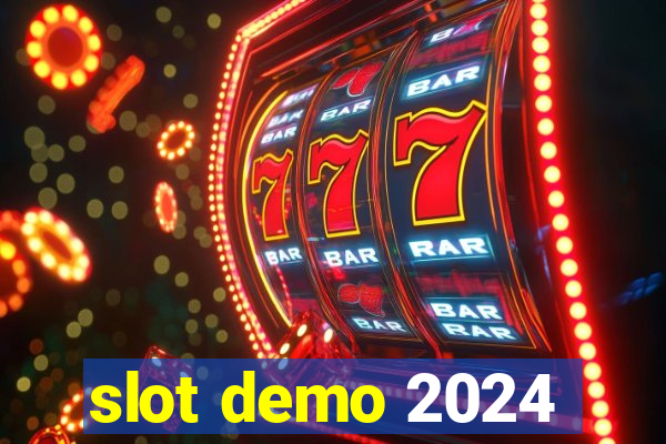 slot demo 2024