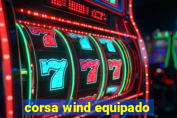 corsa wind equipado