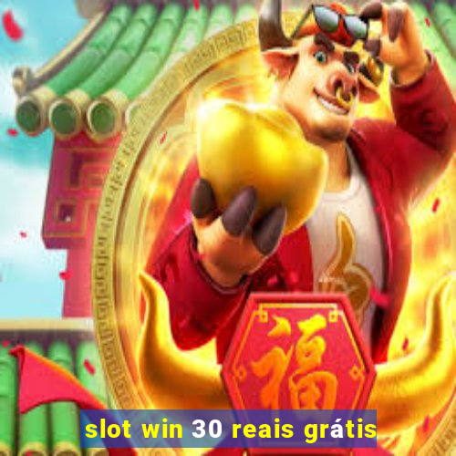 slot win 30 reais grátis