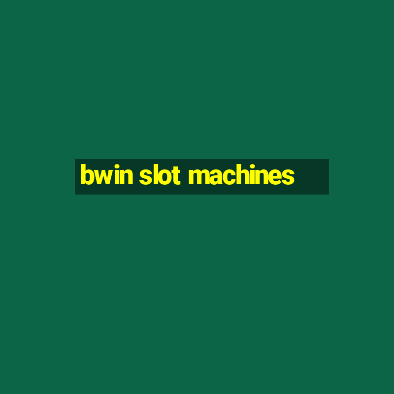 bwin slot machines