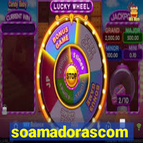 soamadorascom