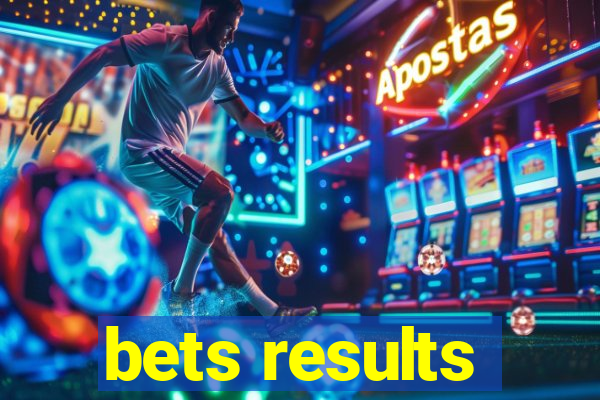 bets results