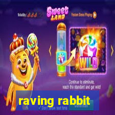 raving rabbit