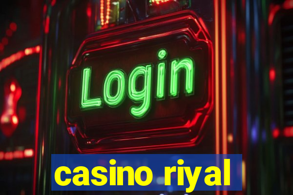 casino riyal