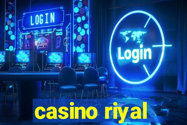 casino riyal