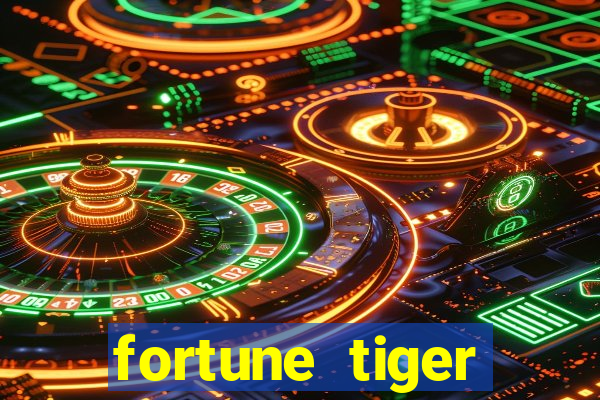 fortune tiger quanto vale cada figura