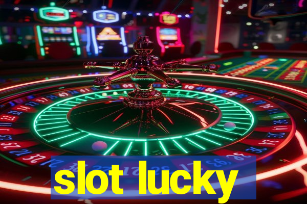 slot lucky