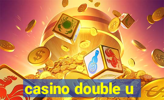 casino double u