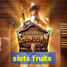 slots fruits