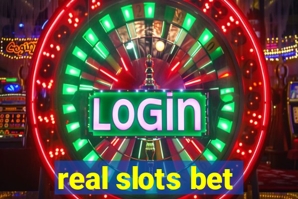 real slots bet