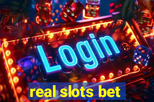 real slots bet