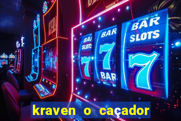 kraven o caçador filme completo dublado pobreflix