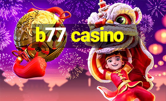 b77 casino