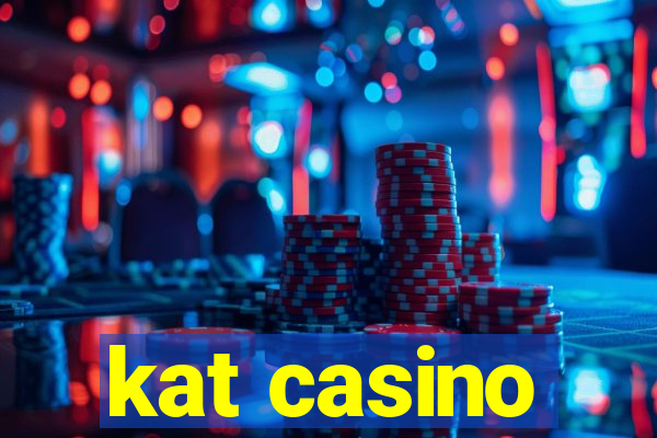 kat casino