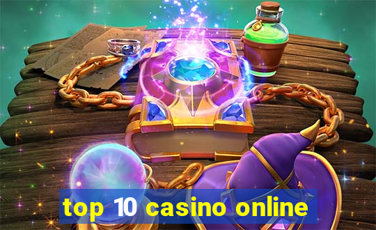 top 10 casino online