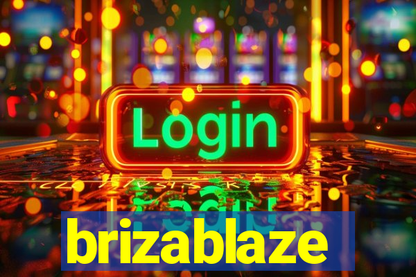 brizablaze