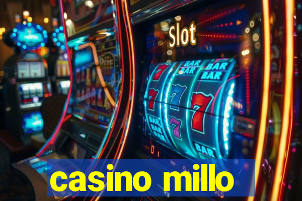 casino millo