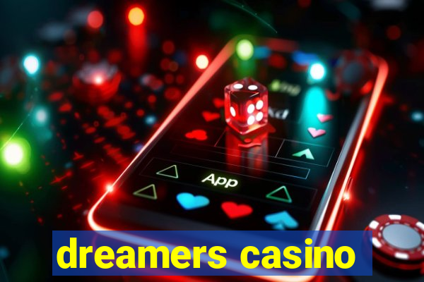 dreamers casino