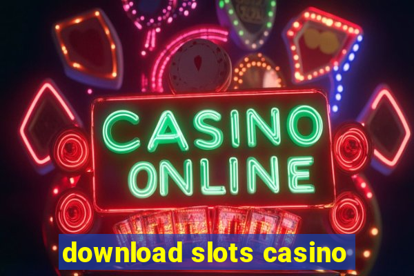 download slots casino