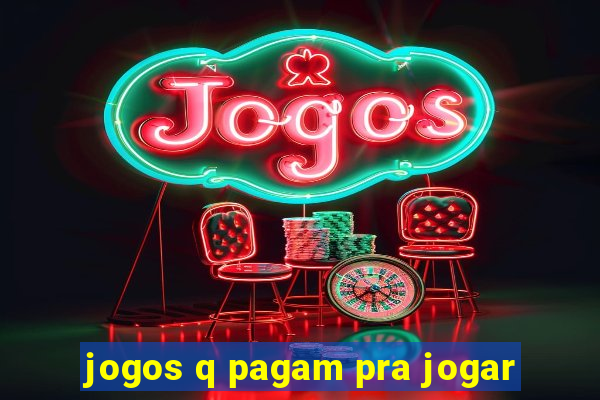 jogos q pagam pra jogar