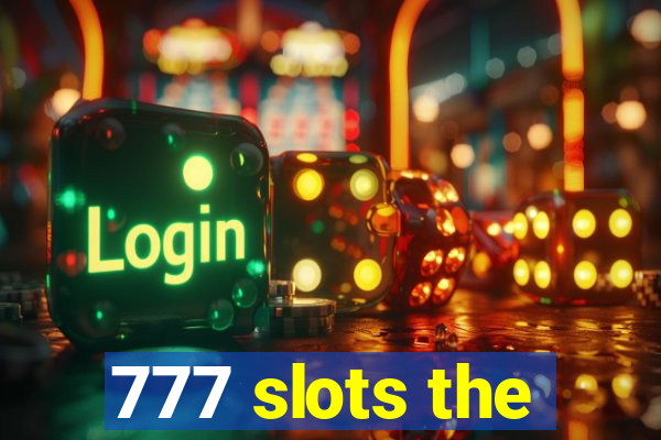 777 slots the