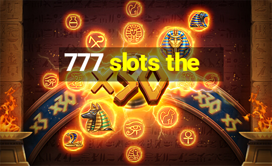 777 slots the