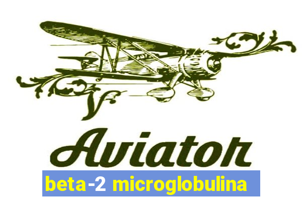 beta-2 microglobulina