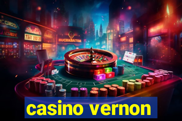 casino vernon