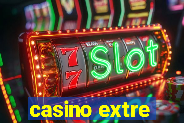 casino extre