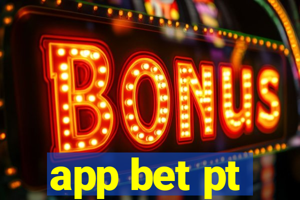 app bet pt