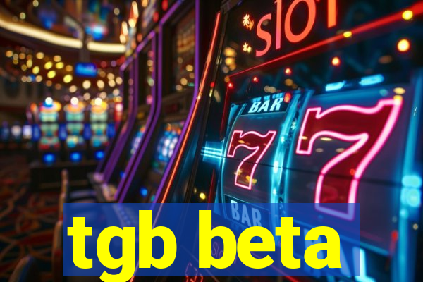 tgb beta