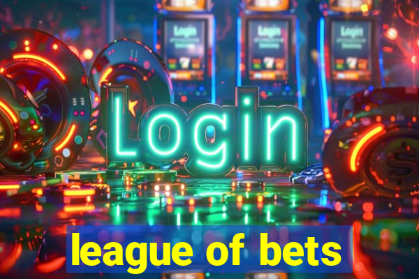 league of bets