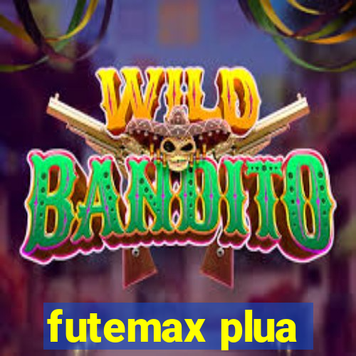 futemax plua