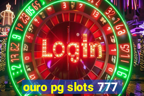 ouro pg slots 777