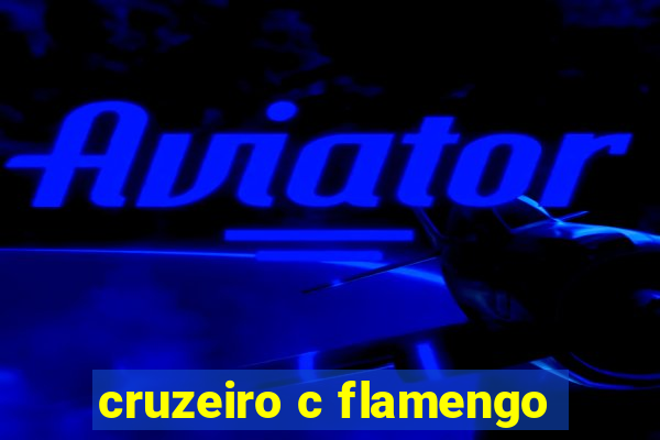 cruzeiro c flamengo