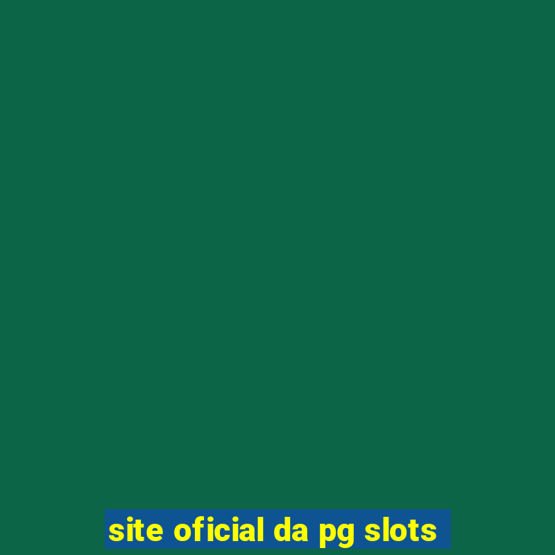 site oficial da pg slots