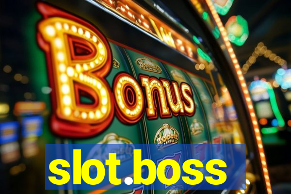 slot.boss