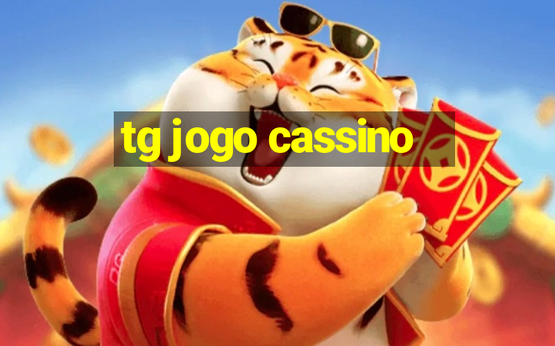 tg jogo cassino