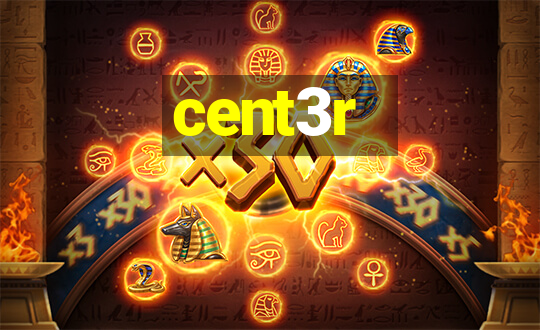 cent3r