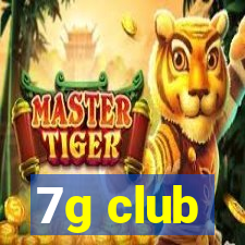 7g club