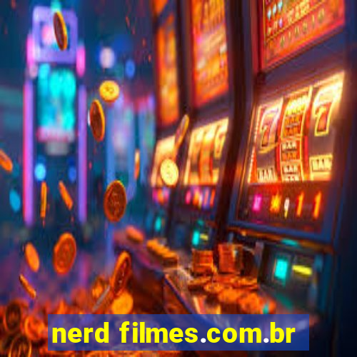 nerd filmes.com.br