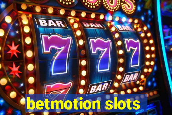 betmotion slots