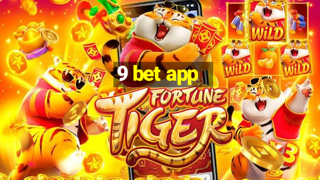 9 bet app