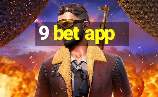 9 bet app