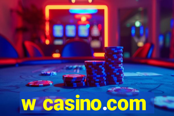 w casino.com