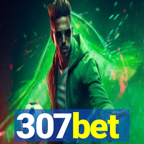 307bet