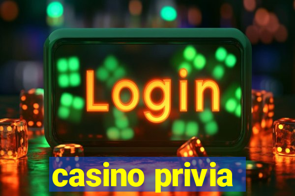 casino privia