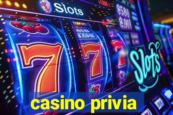 casino privia