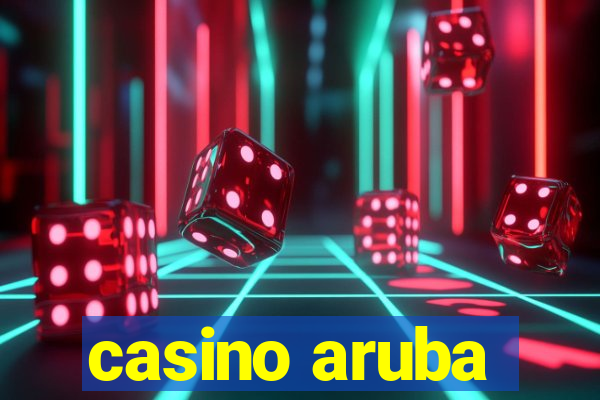 casino aruba